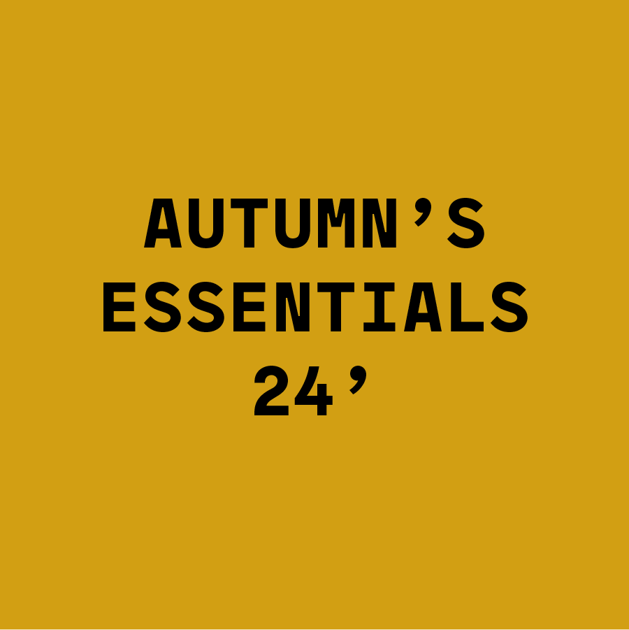 AUTUMN'S ESSENTIALS 24'